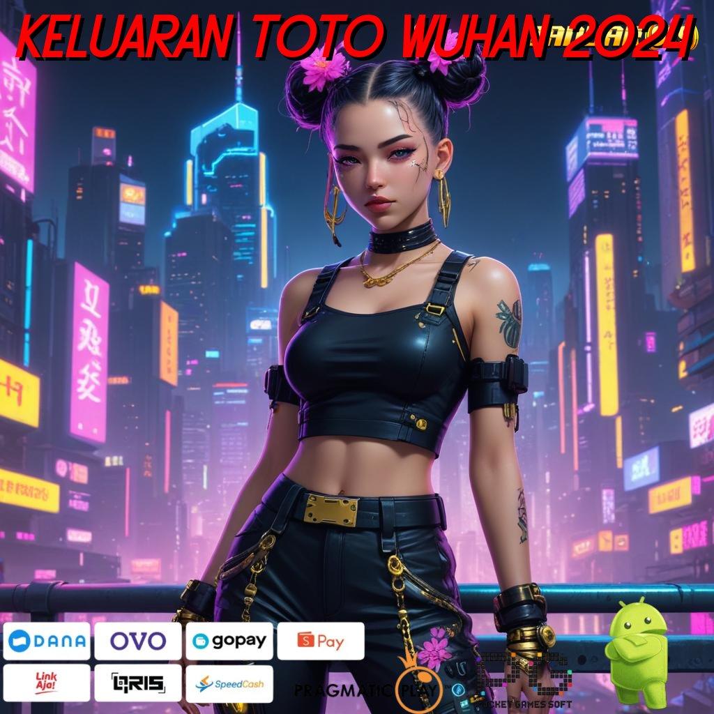 KELUARAN TOTO WUHAN 2024 : Event Bonus Scatter dengan Pegangan Stabil