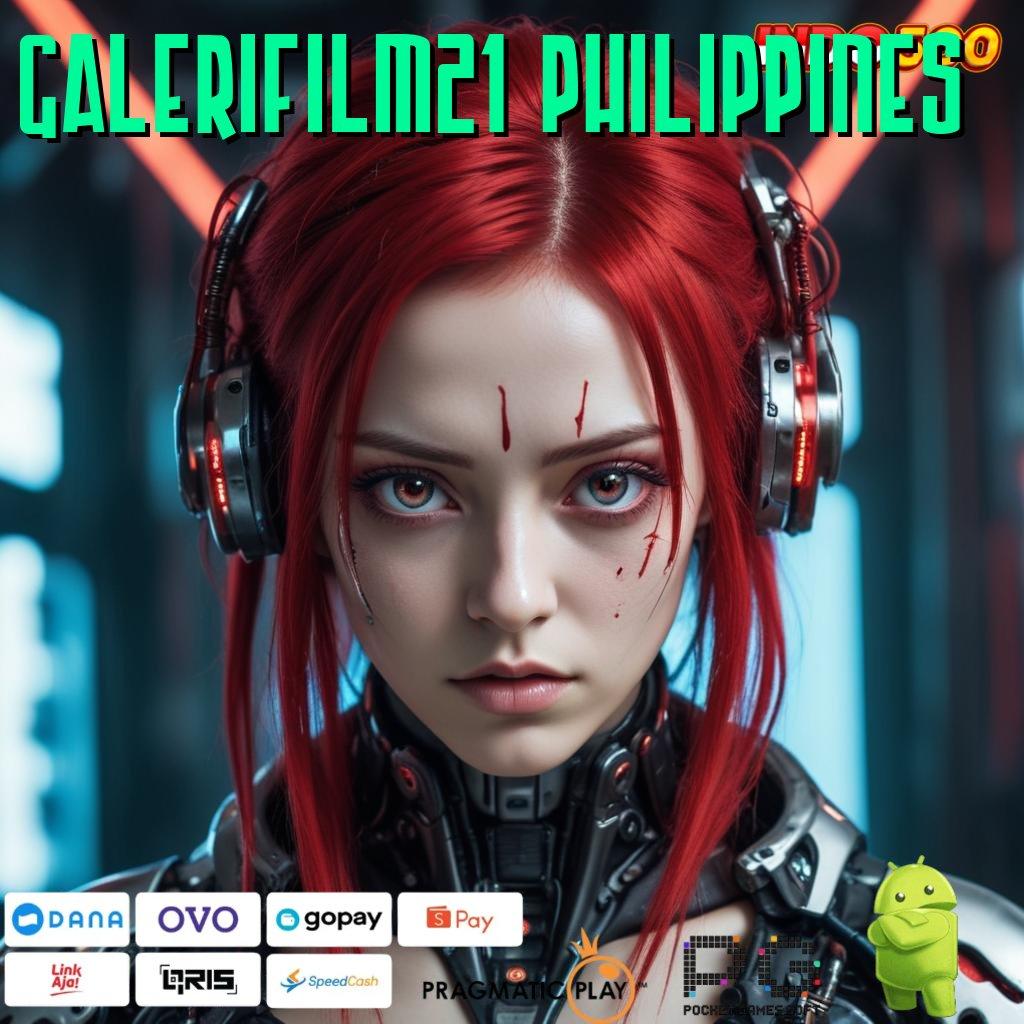 GALERIFILM21 PHILIPPINES model terbaru strategi ampuh model terbaru