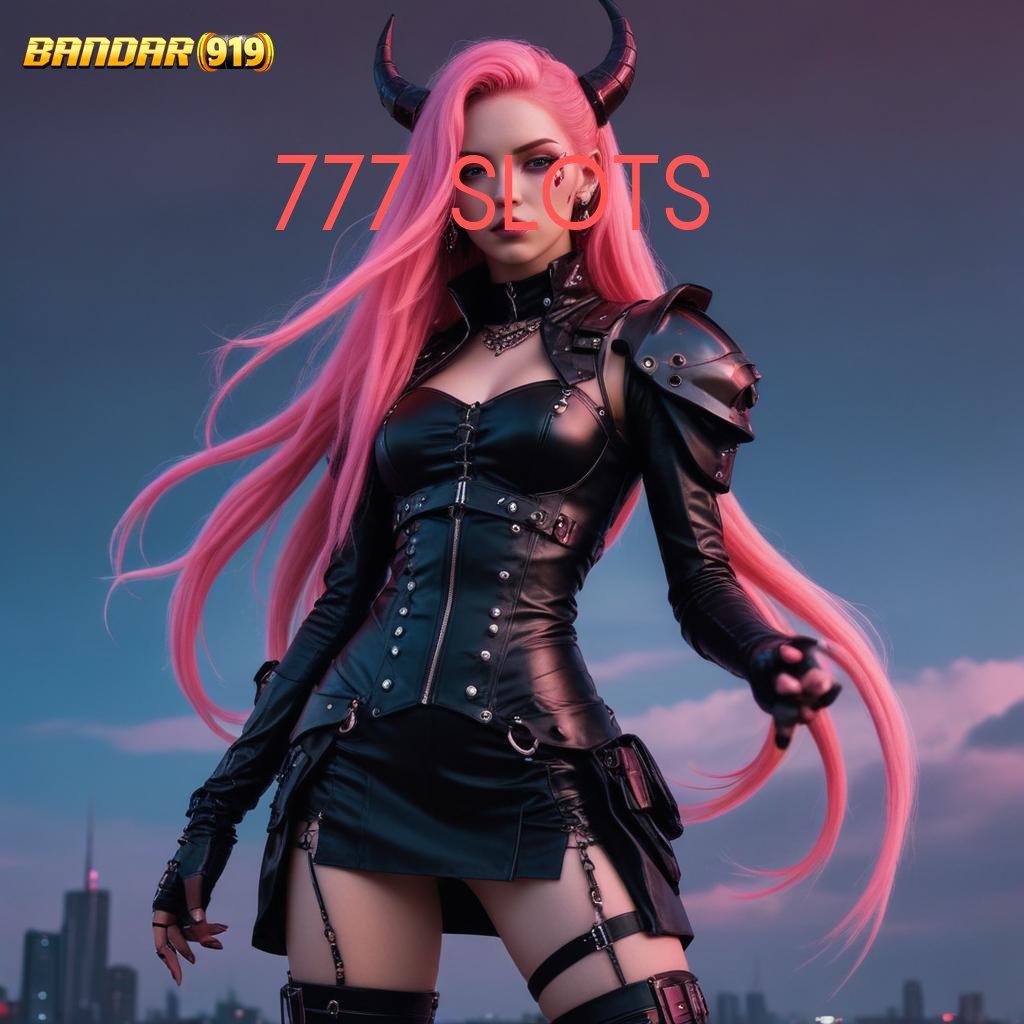 777 SLOTS ✧ Platform Slot Demo untuk Peluang Maxwin Instan