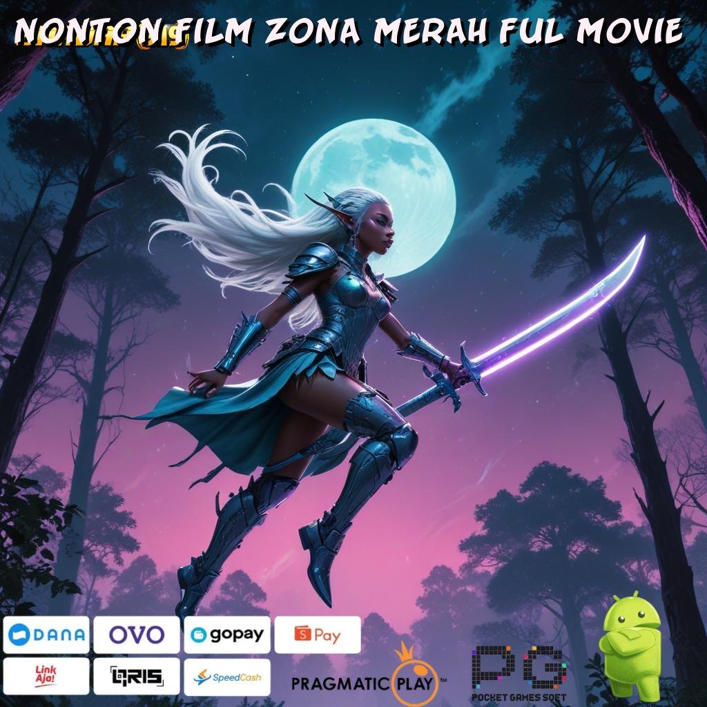 NONTON FILM ZONA MERAH FUL MOVIE , pencapaian besar pengguna setia fitur