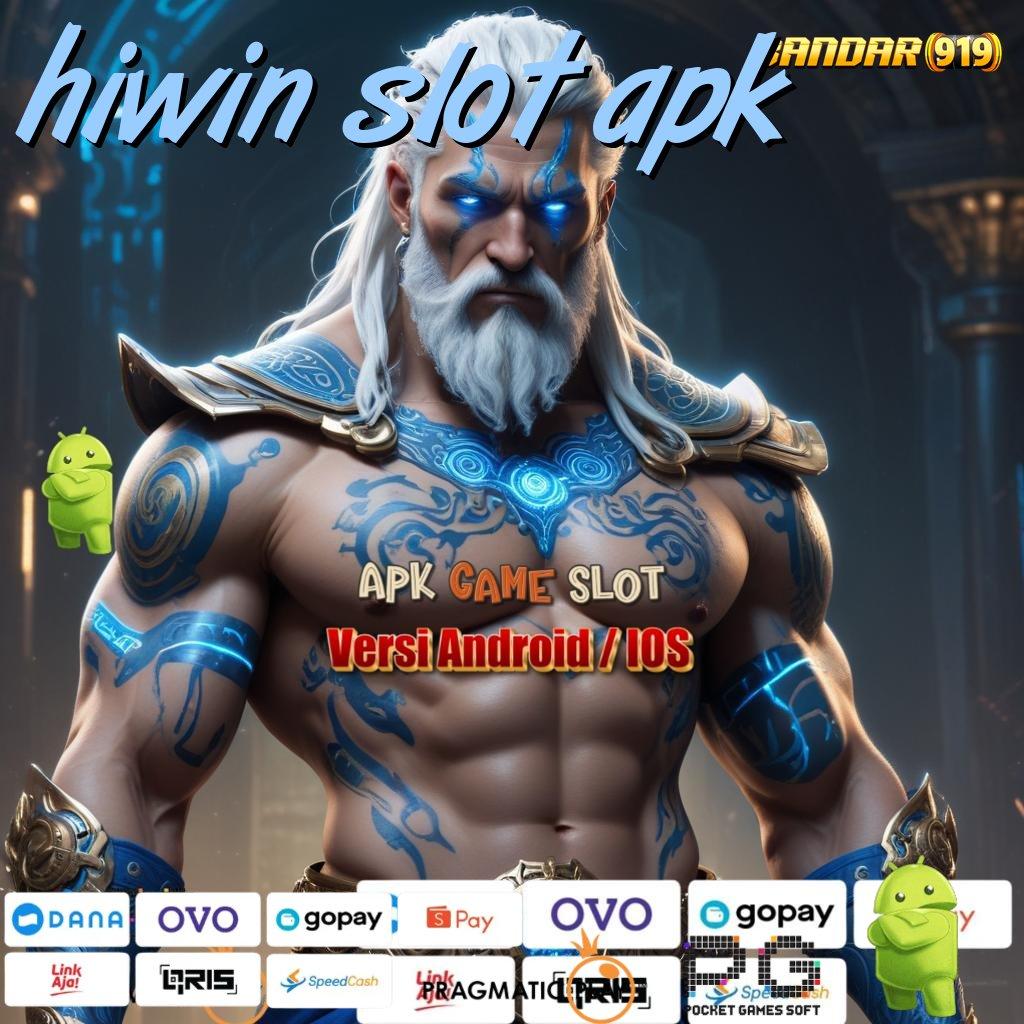 HIWIN SLOT APK , Download Mesin Canggih Dengan Spin Mudah