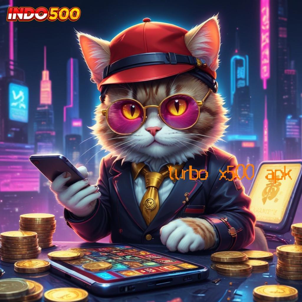 TURBO X500 APK → slot dengan banyak hadiah menarik