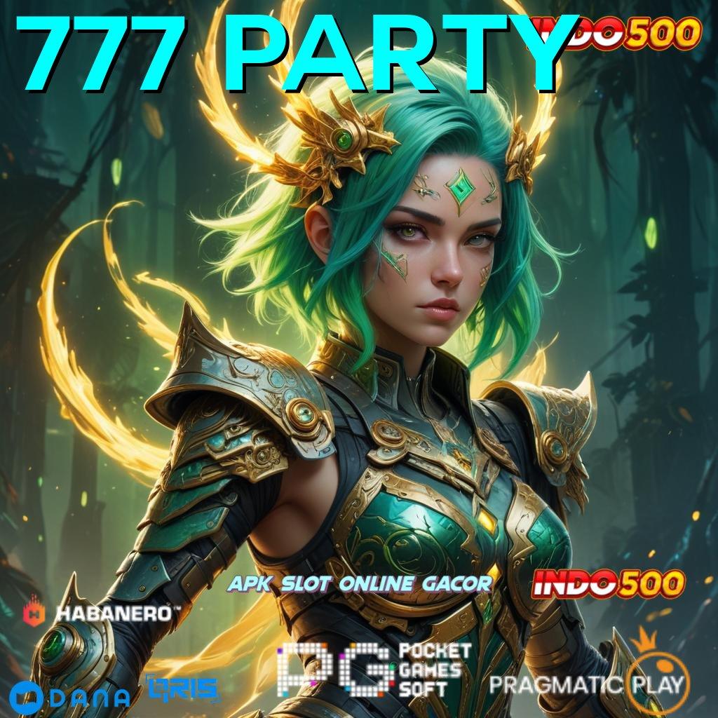 777 PARTY 🚀 Aplikasi Baru Peluang Besar Menanti di Ujung Jari