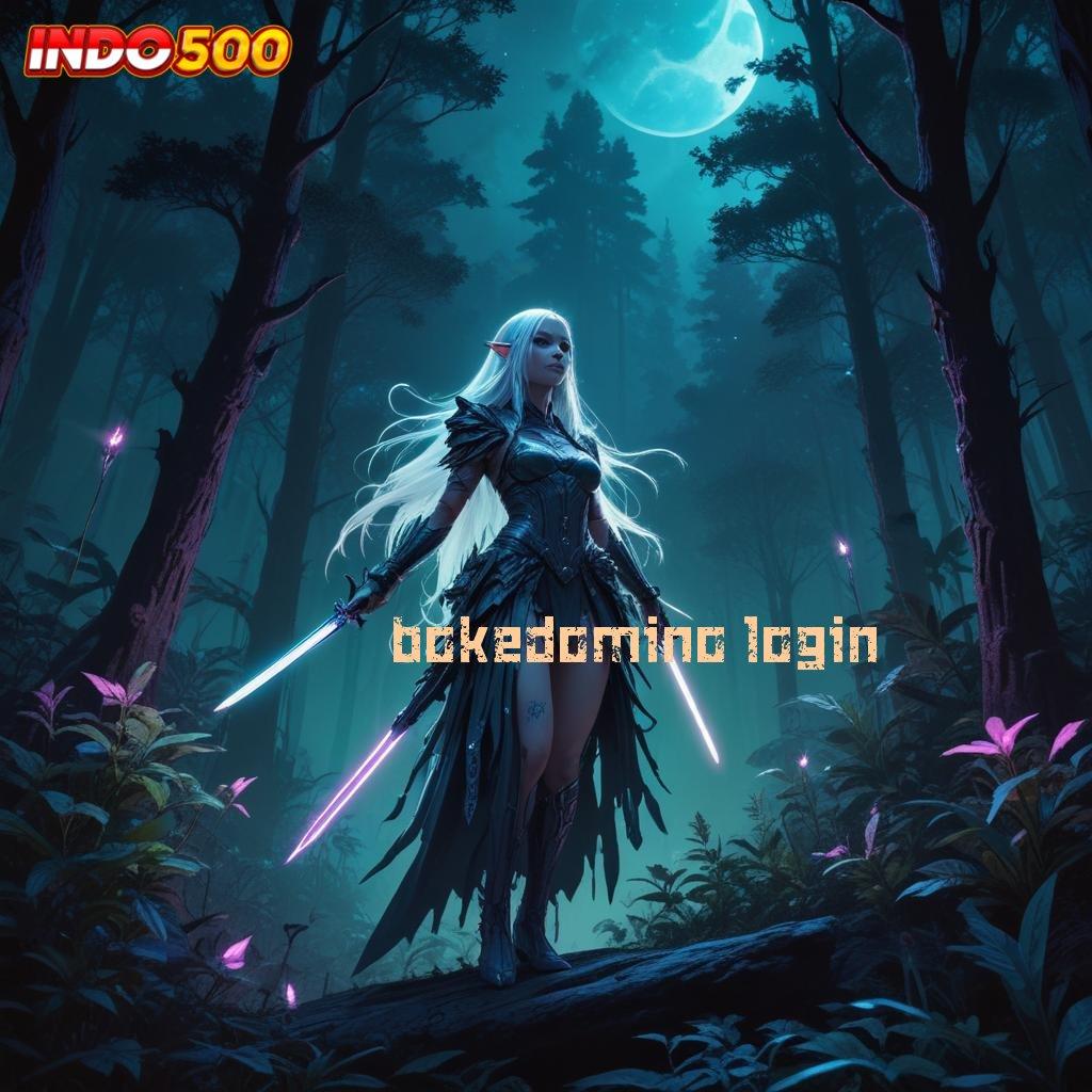 BOKEDOMINO LOGIN pola gacor untuk semua kalangan