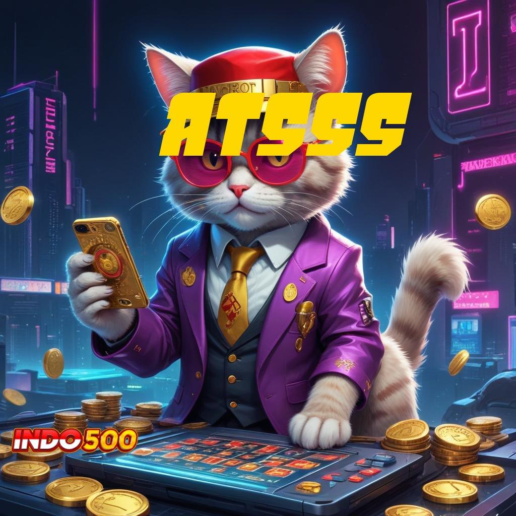 ATSSS > apk terbaru gratis, receh dapat, hasilnya fantastis banget!