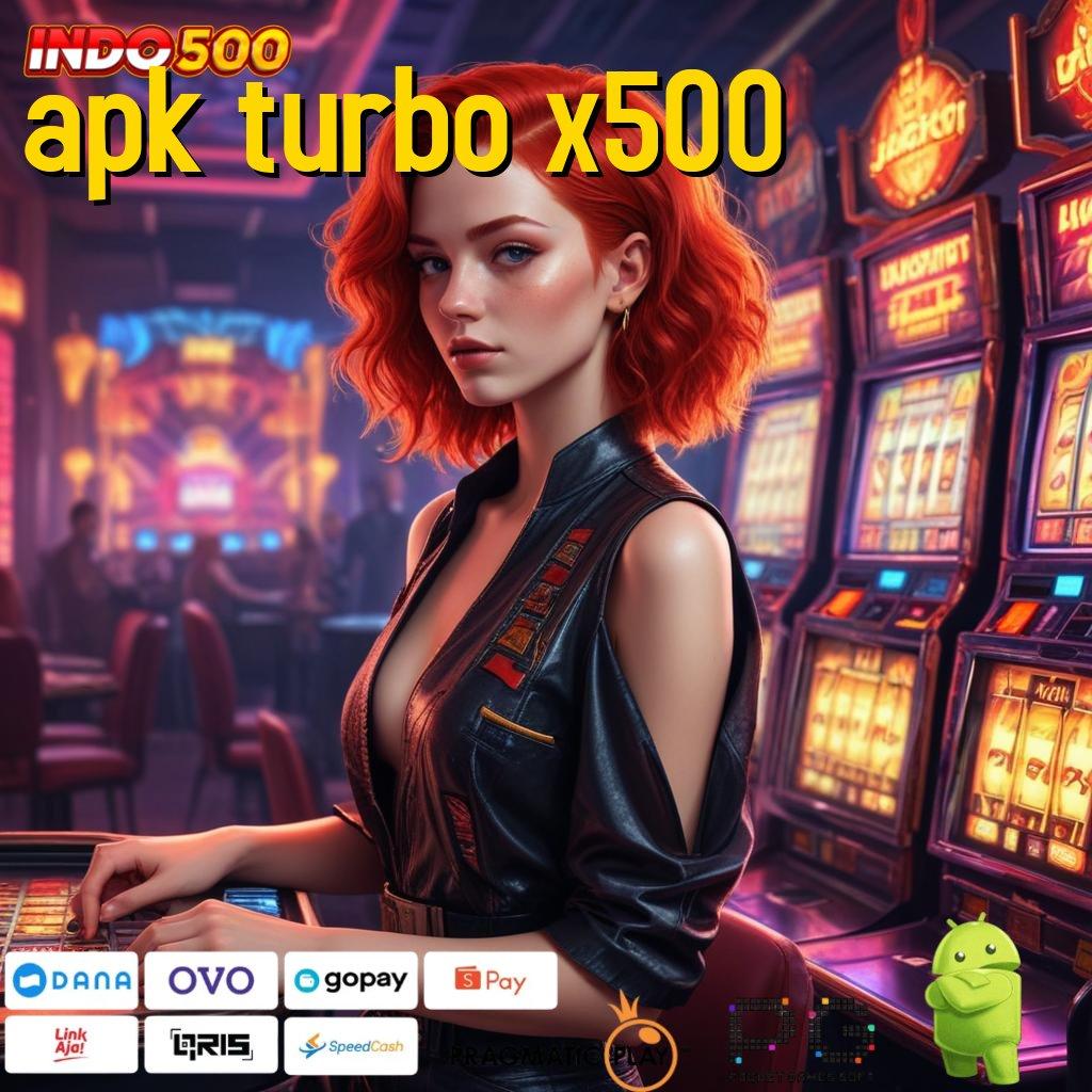 APK TURBO X500 Indonesia Juara RTP Tertinggi Kode Free