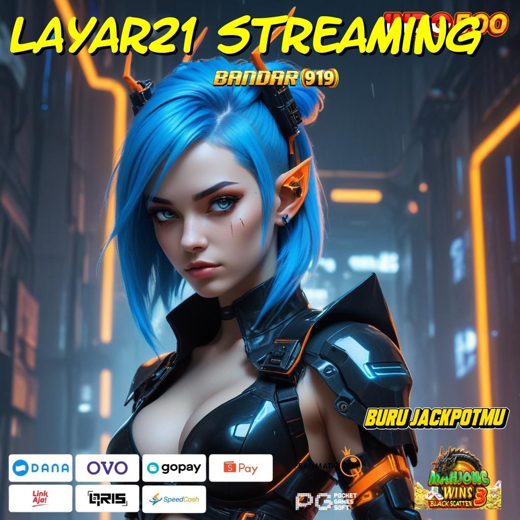 Layar21 Streaming