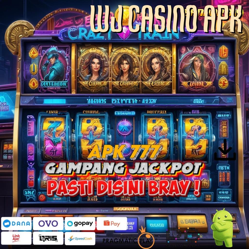 WJ CASINO APK @ berhasil kode qr istimewa berdaya guna praktis