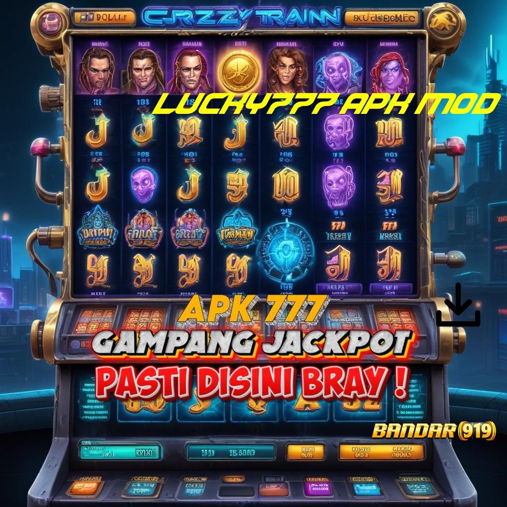 LUCKY777 APK MOD ➳ hasil dari kerja keras