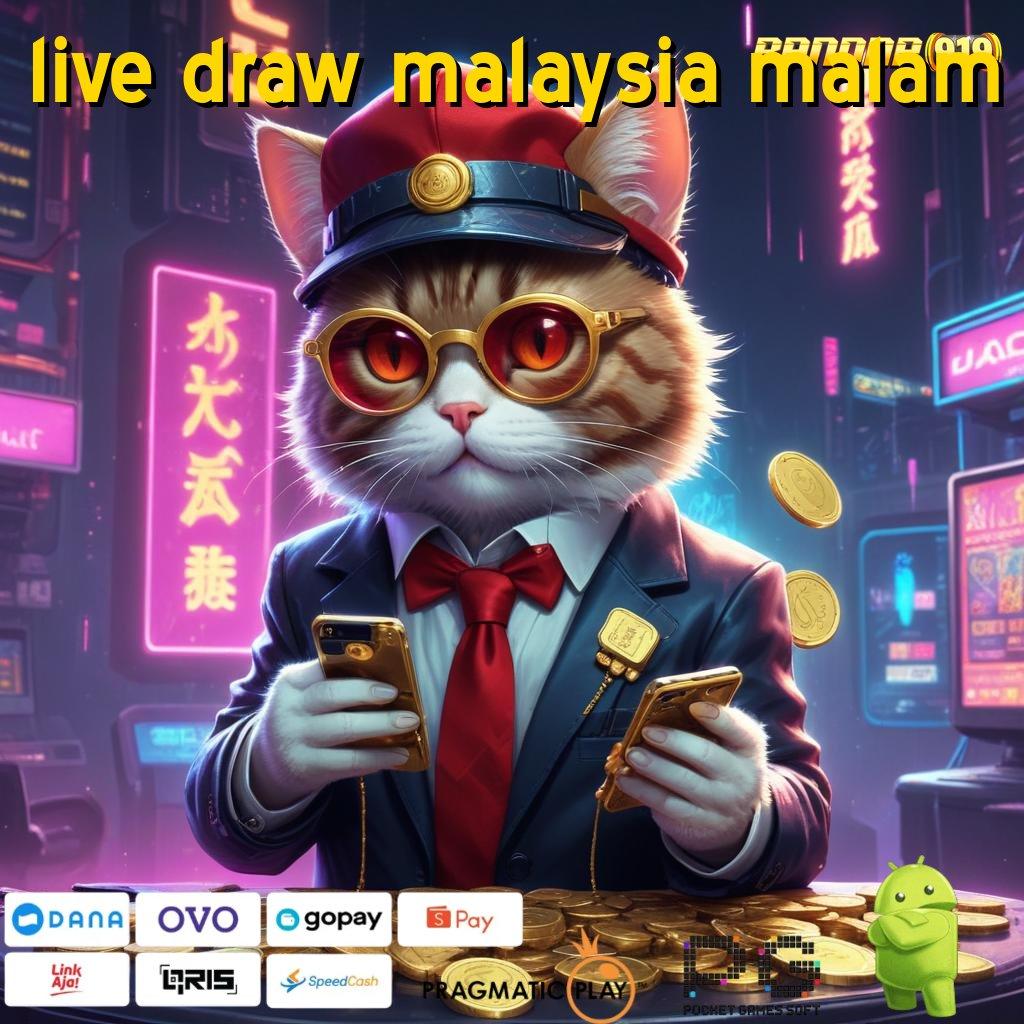 LIVE DRAW MALAYSIA MALAM | rate sukses maksimal