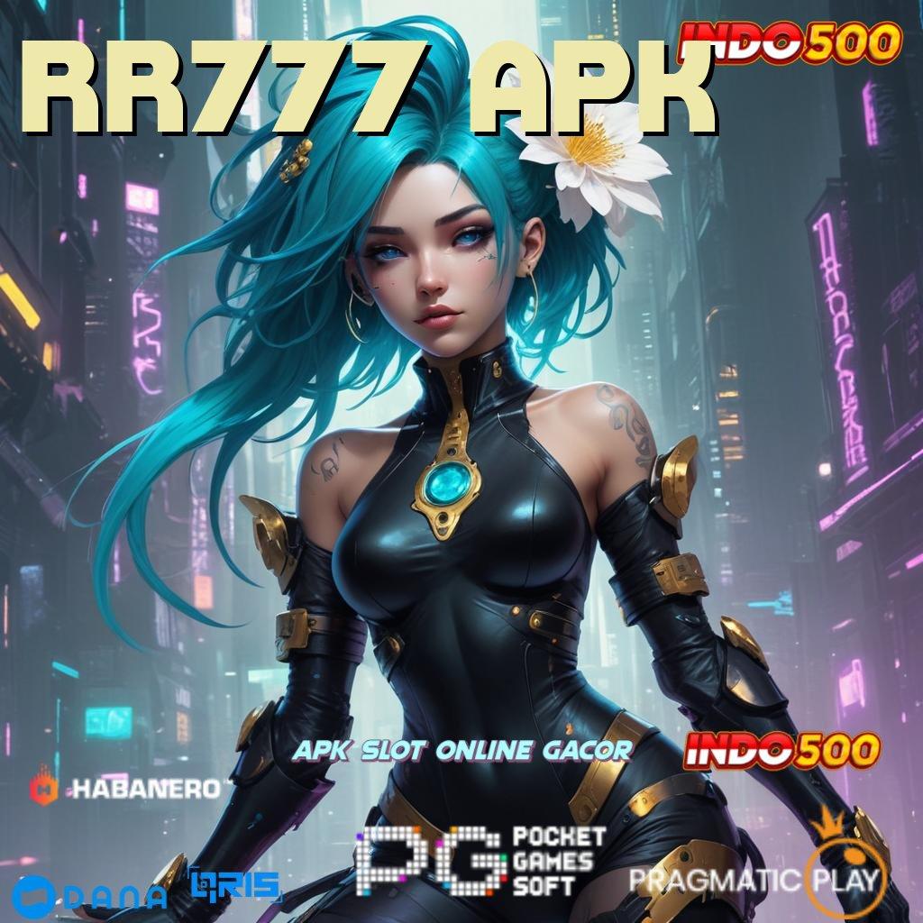 RR777 APK Transaksi Bonus Unduh Android Jackpot