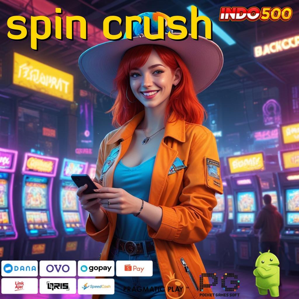 SPIN CRUSH juara tanpa syak