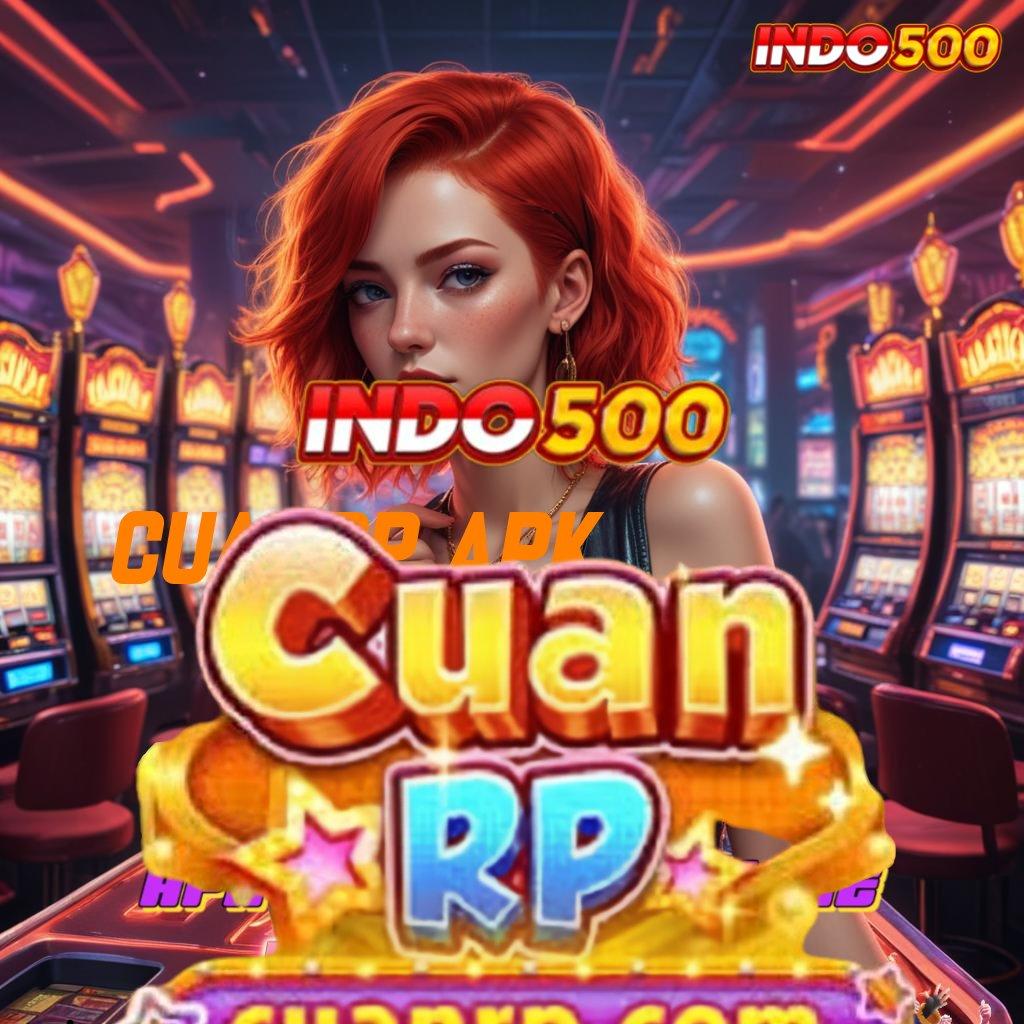 CUANRP APK ✨ Rute Aman Mesin Jackpot Online Terpercaya