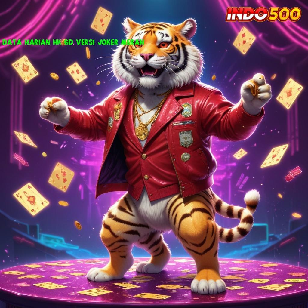 DATA HARIAN HK 6D VERSI JOKER MERAH slot cheat anti kalah