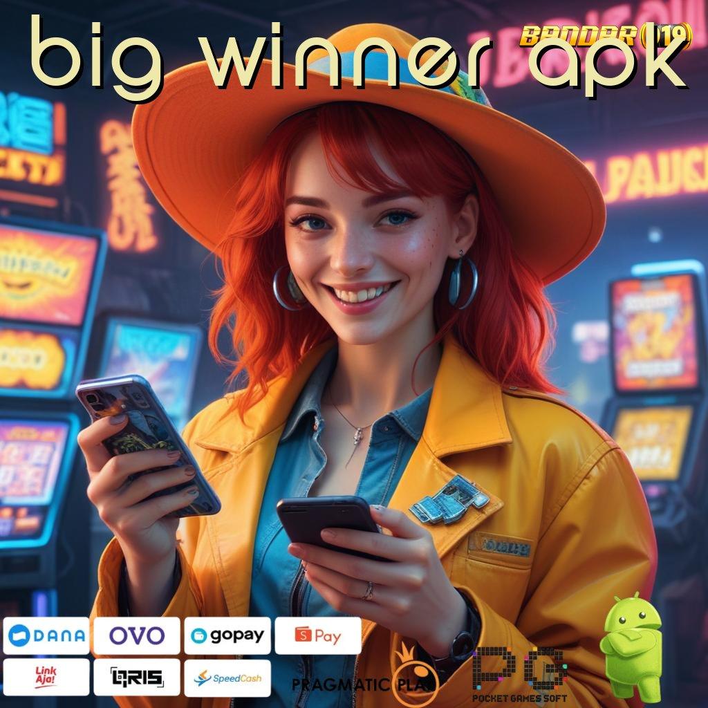 BIG WINNER APK > peluang emas slot langsung jackpot besar