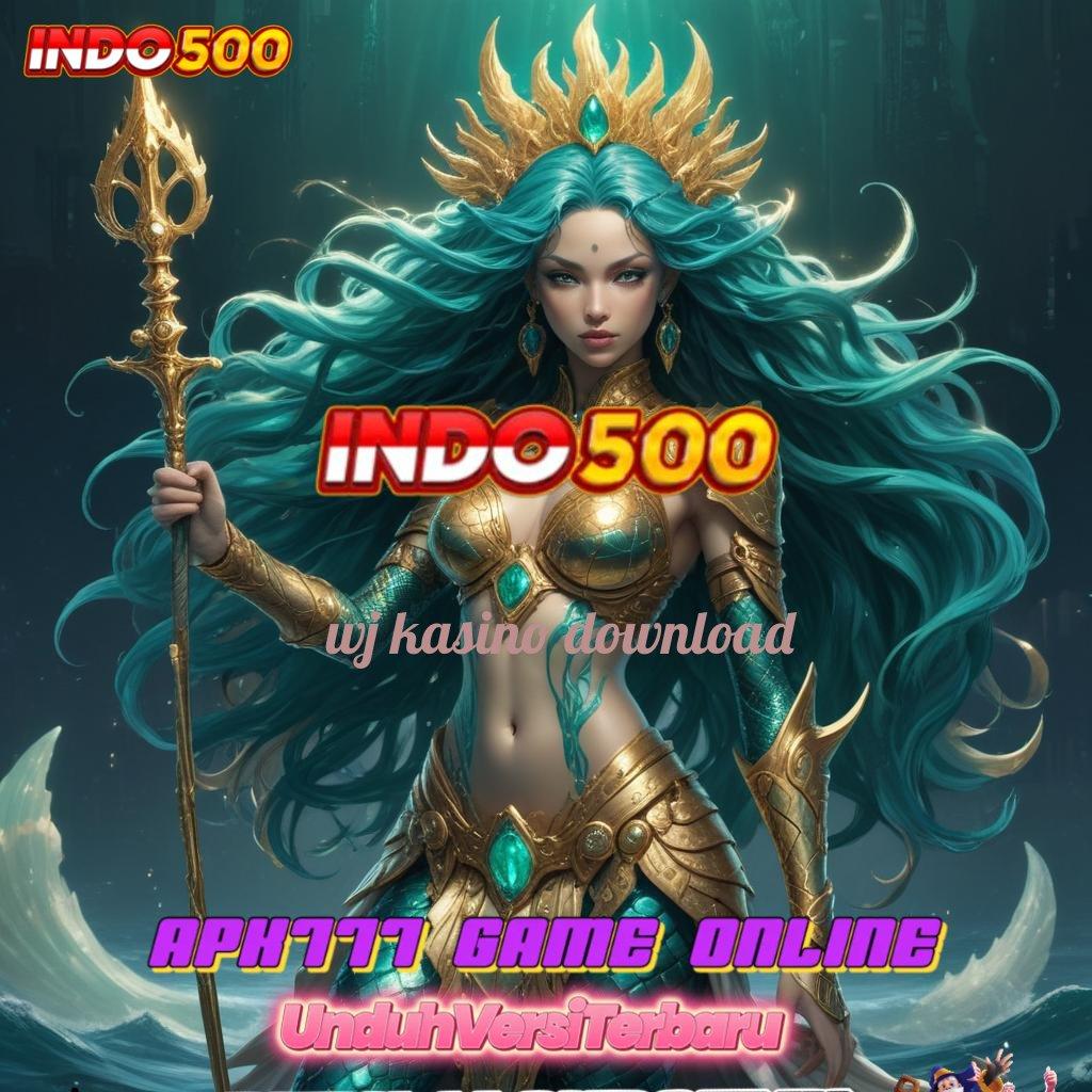 WJ KASINO DOWNLOAD ⚡ password rahasia zona komplit untung tiada henti