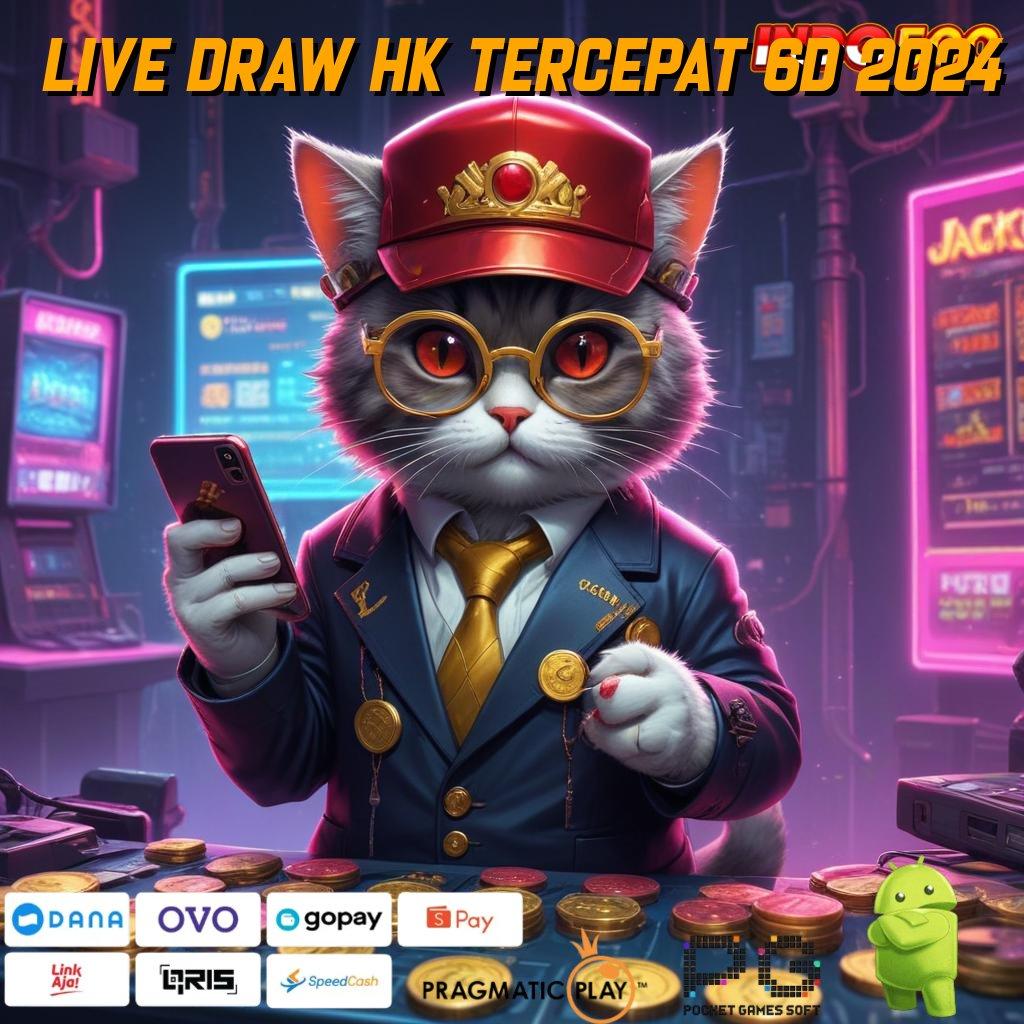 LIVE DRAW HK TERCEPAT 6D 2024 Mesin Cerdas Apk Modern Raih Maxwin