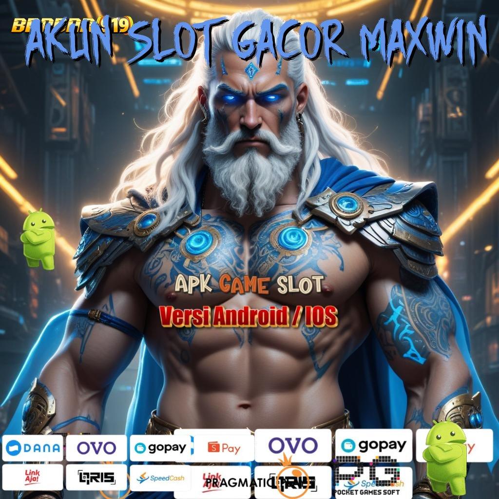 AKUN SLOT GACOR MAXWIN > Akun Pro Malaysia Demo Slot Stabil