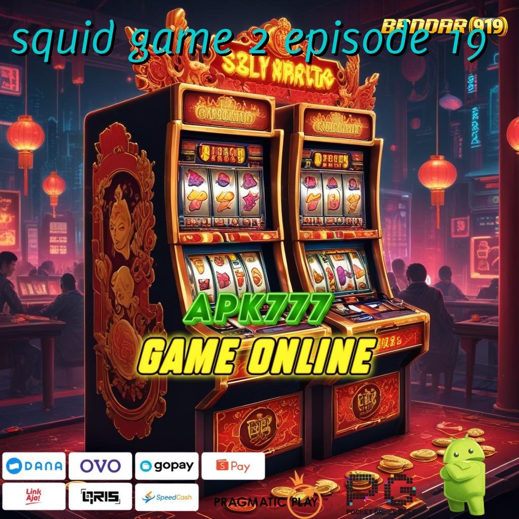 SQUID GAME 2 EPISODE 19 > Zona Digital Baru Fokus pada Efisiensi Modern