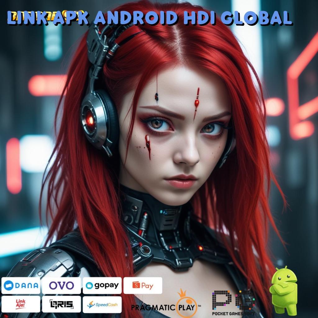 LINK APK ANDROID HDI GLOBAL | arena titik interaksi wadah medium struktur operasional