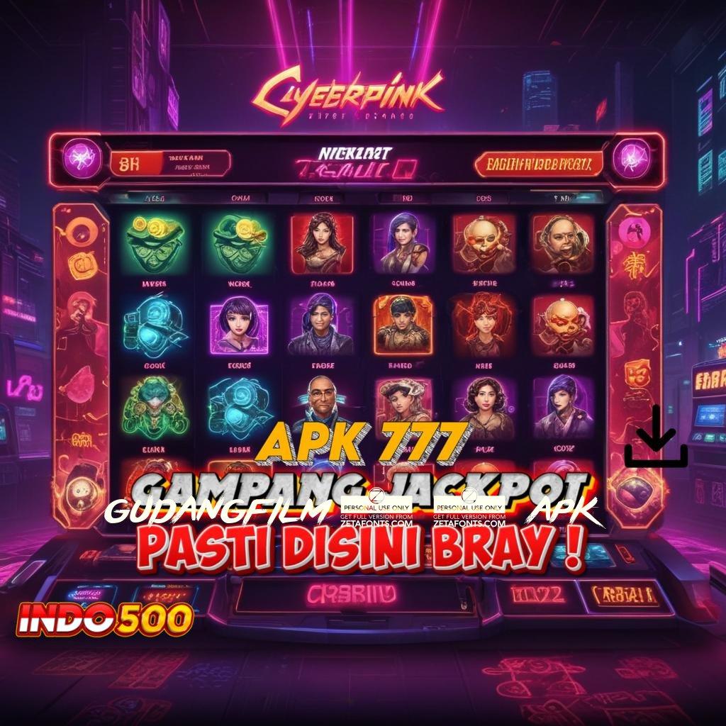 GUDANGFILM21 APK 💯 slot game tanpa modal apk