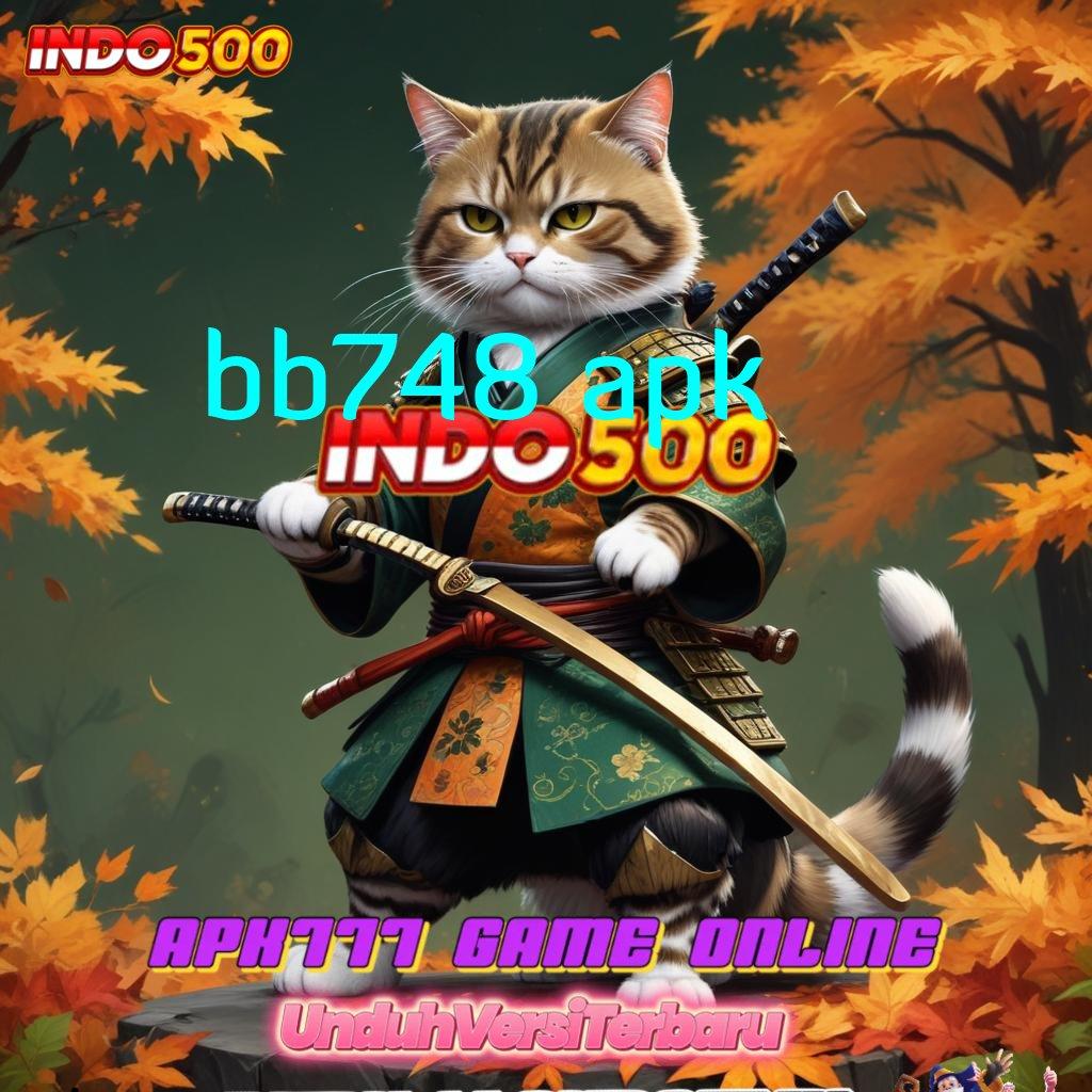 BB748 APK ➽ Sistem Baru Untuk Keuntungan Langsung Spin Optimal