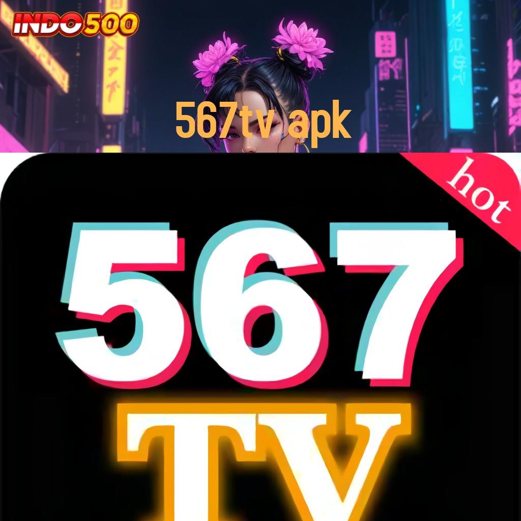 567TV APK penghubung antar situs tautan langsung ruang