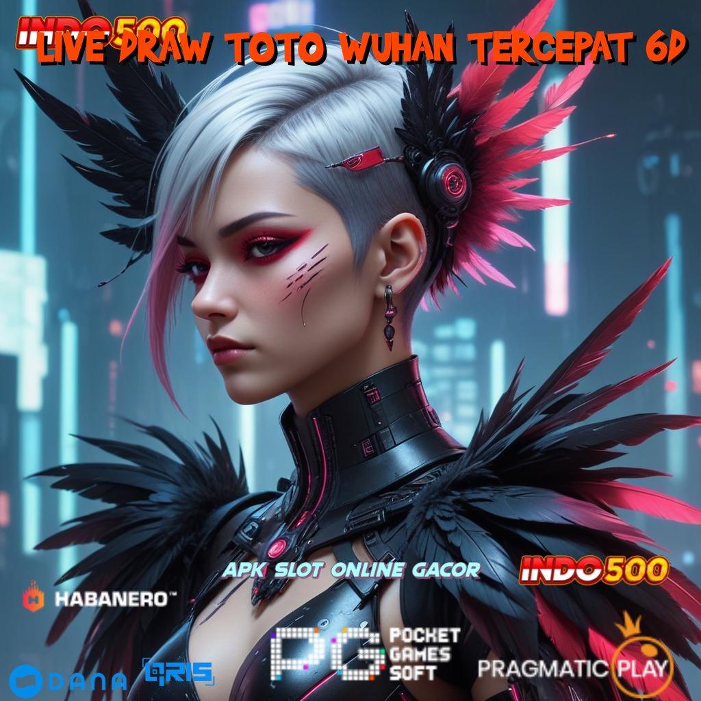 LIVE DRAW TOTO WUHAN TERCEPAT 6D > Dp Pulsa 15 000 APK Slot Gacor 2025, Slotnya Berani!