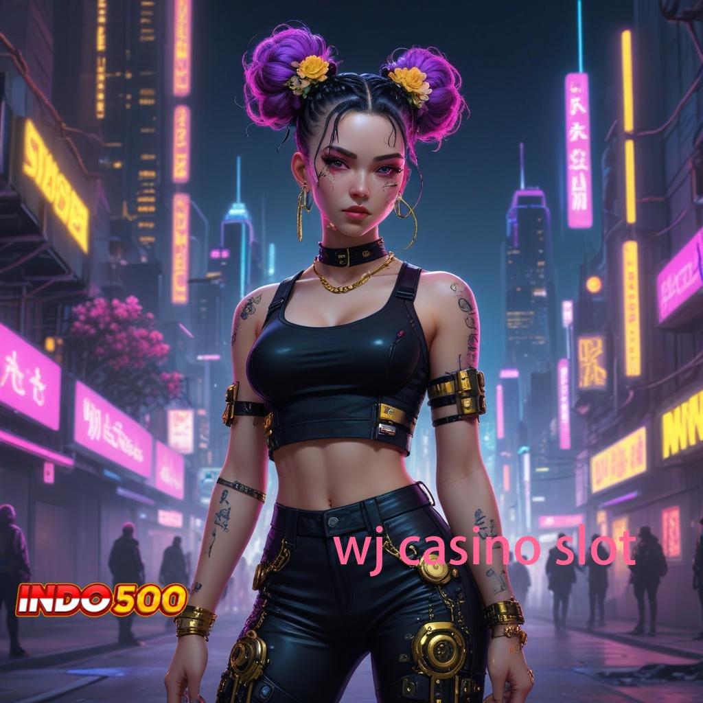 WJ CASINO SLOT 🔎 depo shopeepay jalan menuju maxwin pasti tanpa hambatan