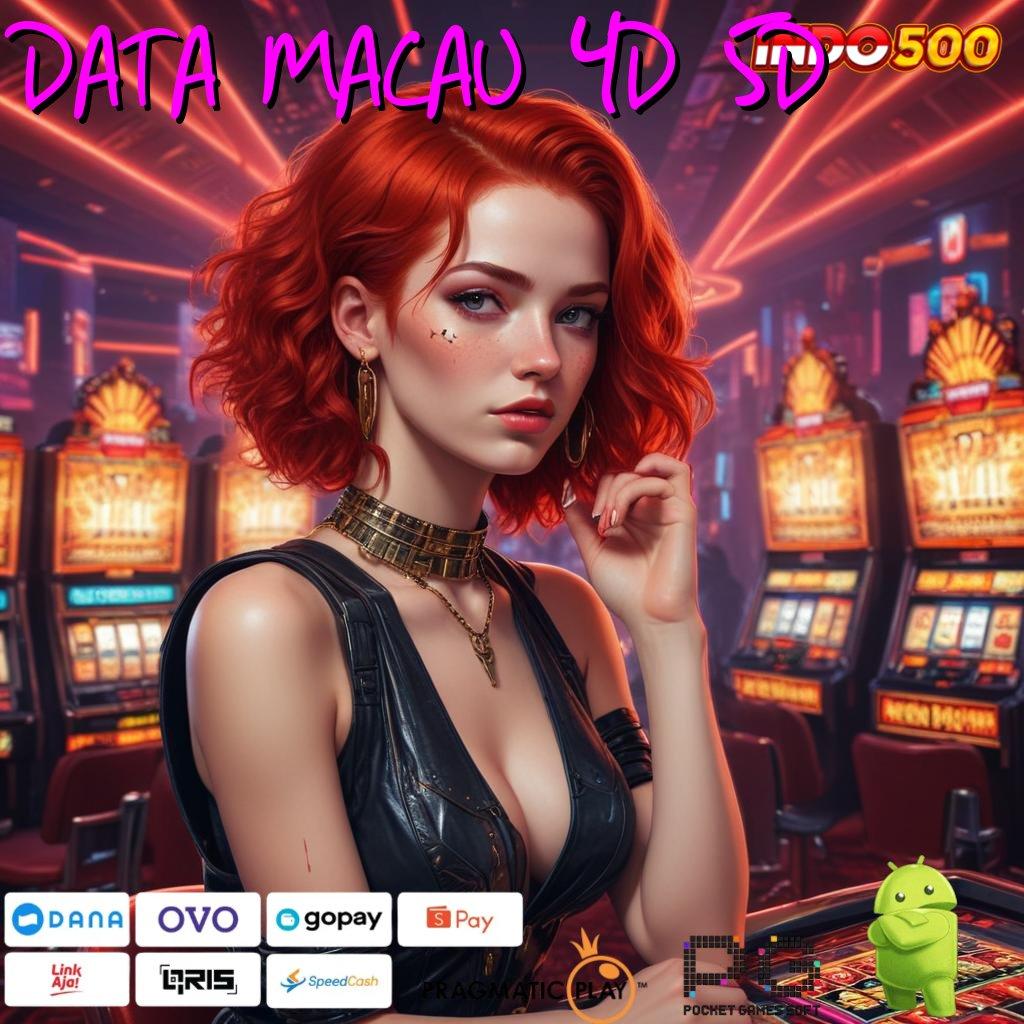 DATA MACAU 4D 5D Mesin Slot Aplikasi Terkini