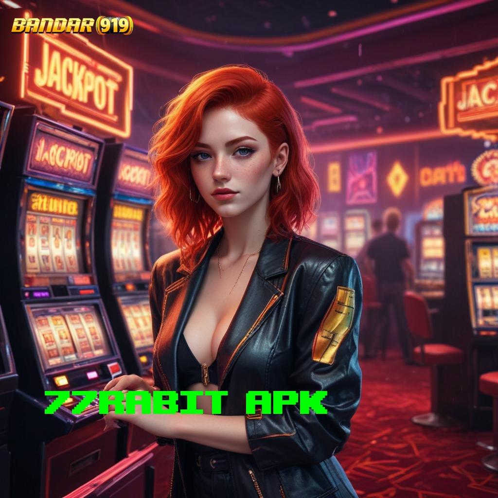 77RABIT APK 🚀 Kiriman Rejeki Nomplok APK Slot Online Dengan Uang Tunai