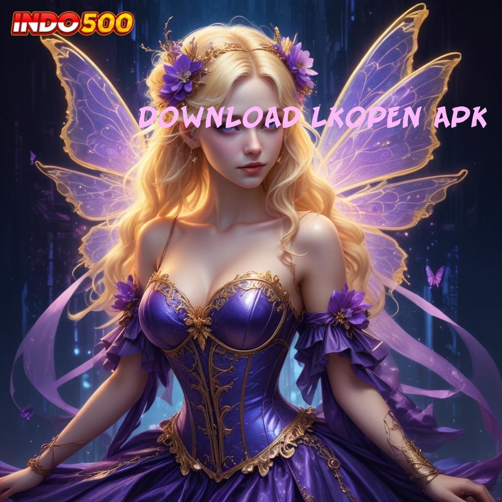 DOWNLOAD LKOPEN APK ♍ Ruang Interaksi Anti Rungkat Langsung Maxwin