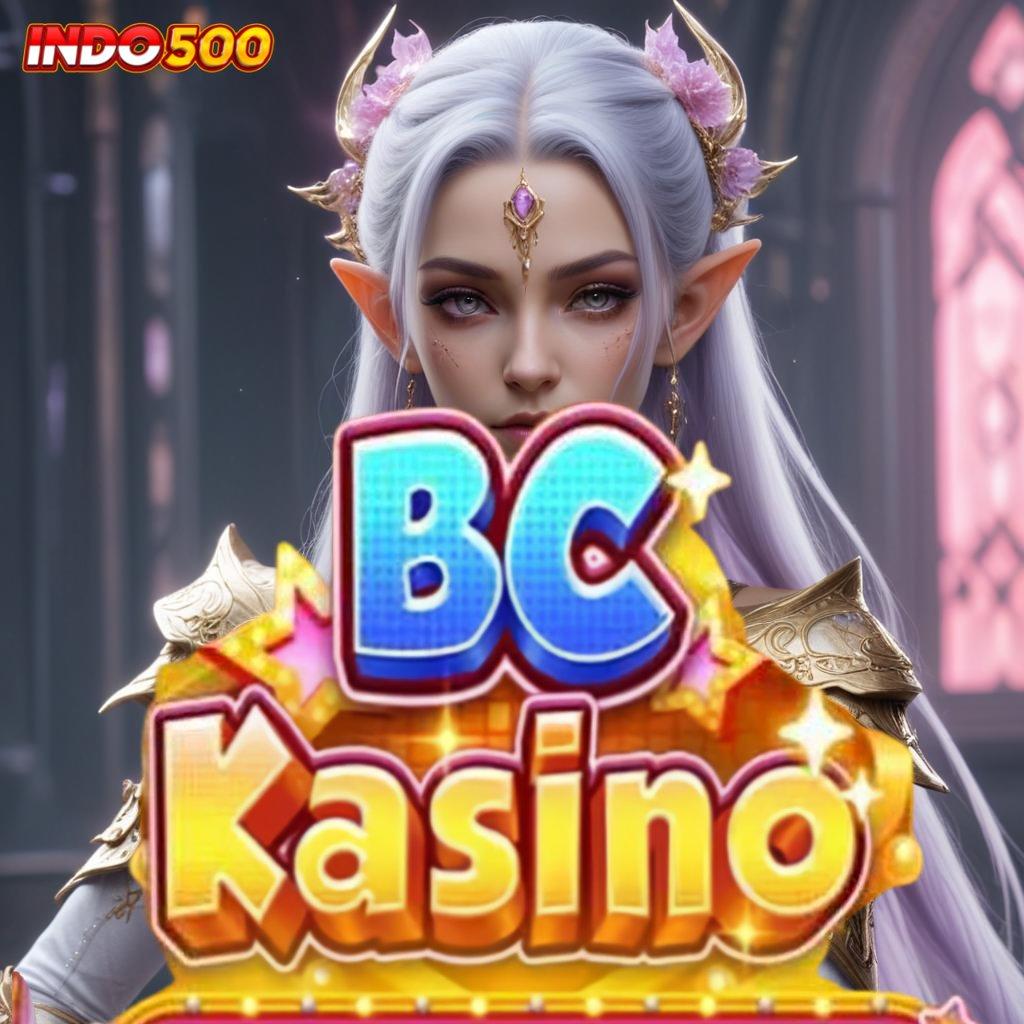 BCKASINO APK 🥇 tanpa ribet scatter muncul dengan jackpot harian terkini