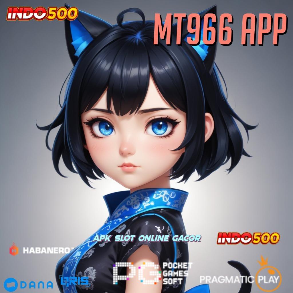 MT966 APP 🔥 Pembaruan APK Bonus Harian Ruang Interaksi