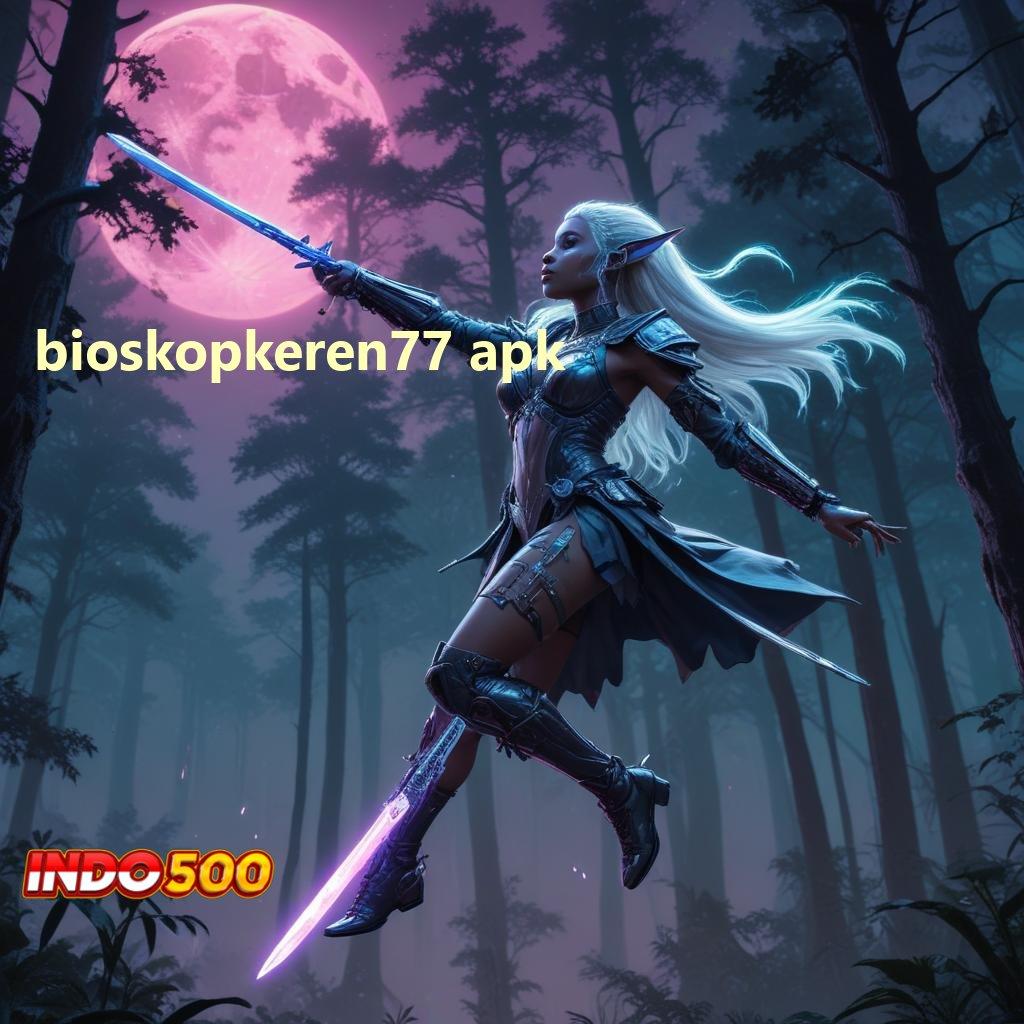 BIOSKOPKEREN77 APK ⚌ server andal lengkap bergabung