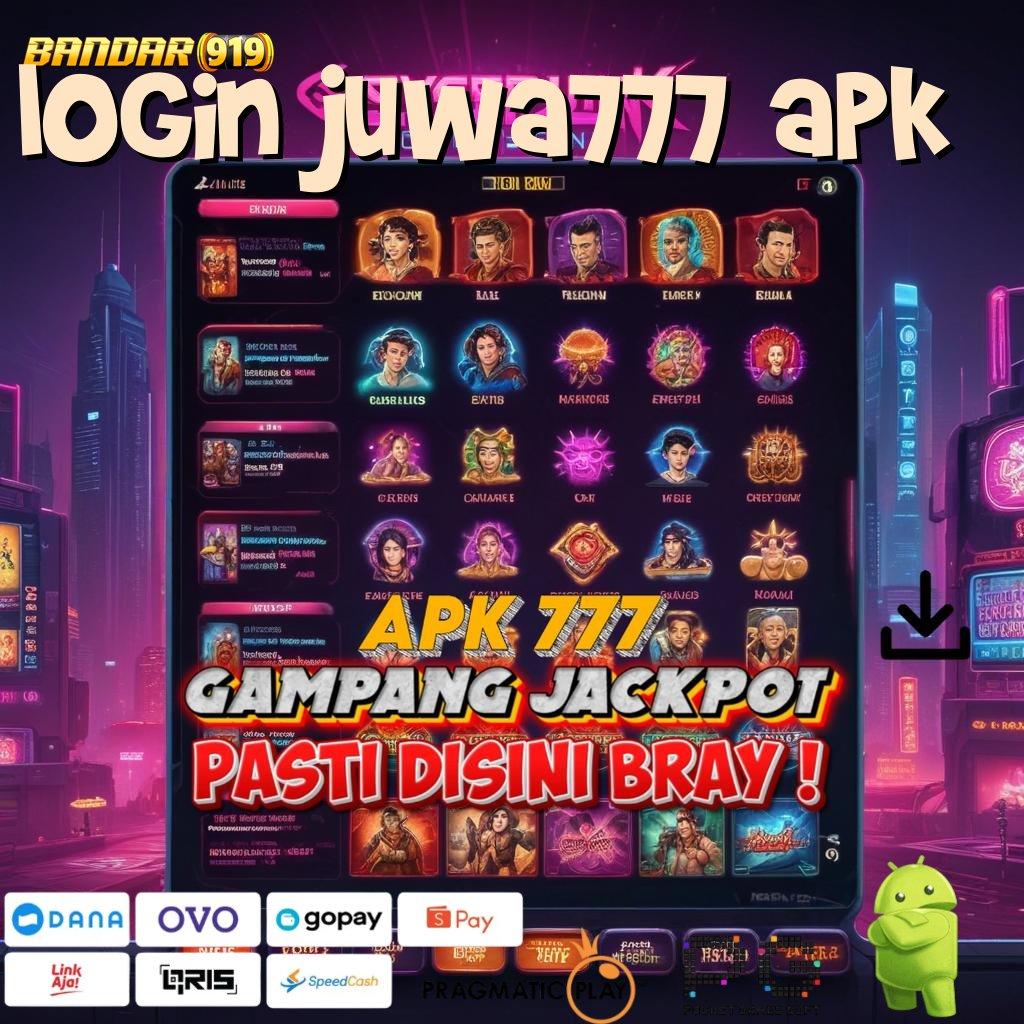 LOGIN JUWA777 APK , Main Makin Gacor! Download Versi Terkini 2025 Gratis!