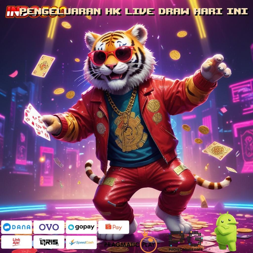 PENGELUARAN HK LIVE DRAW HARI INI Mudah Maxwin Permainan Sejalan