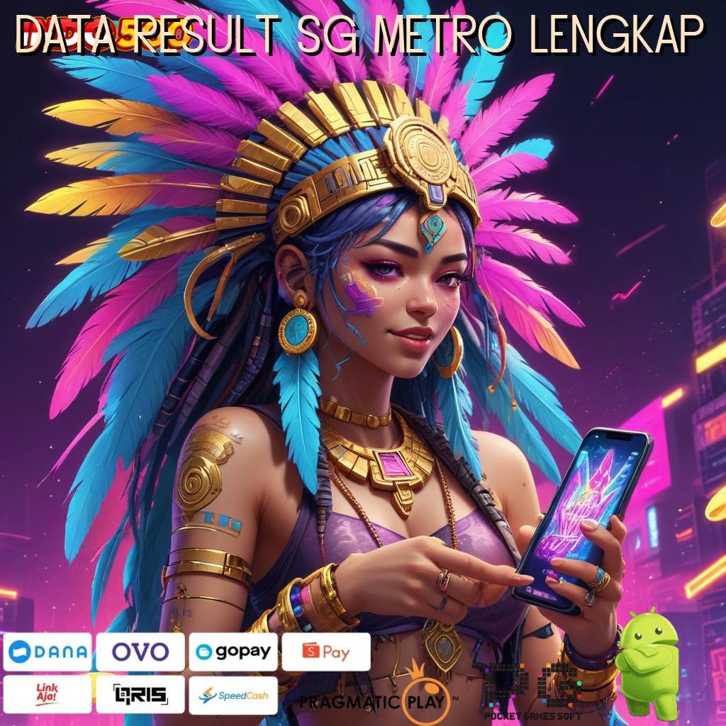 DATA RESULT SG METRO LENGKAP RTP Update Indonesia Terkini Ambil Aplikasi Permainan Uang Asli Android