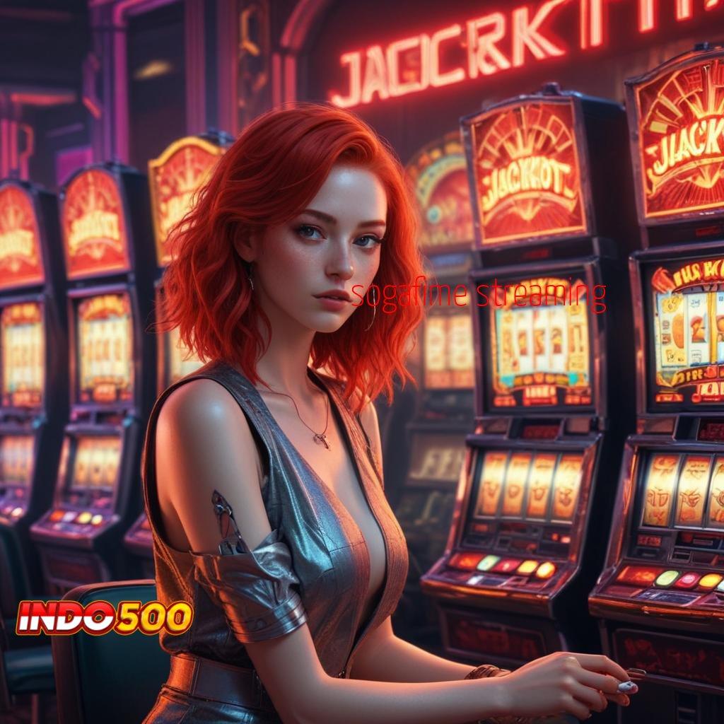 SOGAFIME STREAMING 💫 Game Slot Demo Dengan Fitur Terbaru