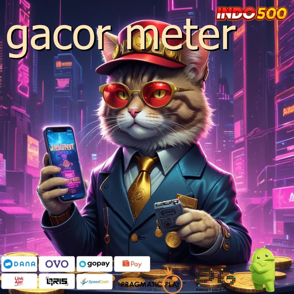 GACOR METER unduh apk gratis, receh bergulir, fantastis terasa!