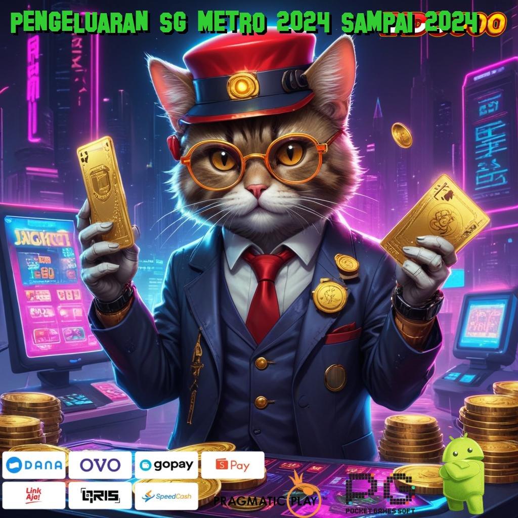 PENGELUARAN SG METRO 2024 SAMPAI 2024 APK Event Bonus Versi 111