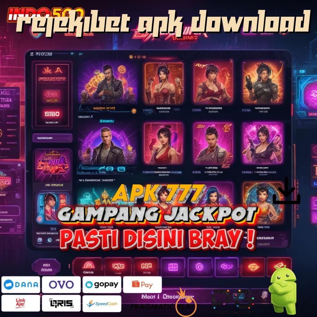 REJEKIBET APK DOWNLOAD APK Event Bonus Versi Terbaru Media