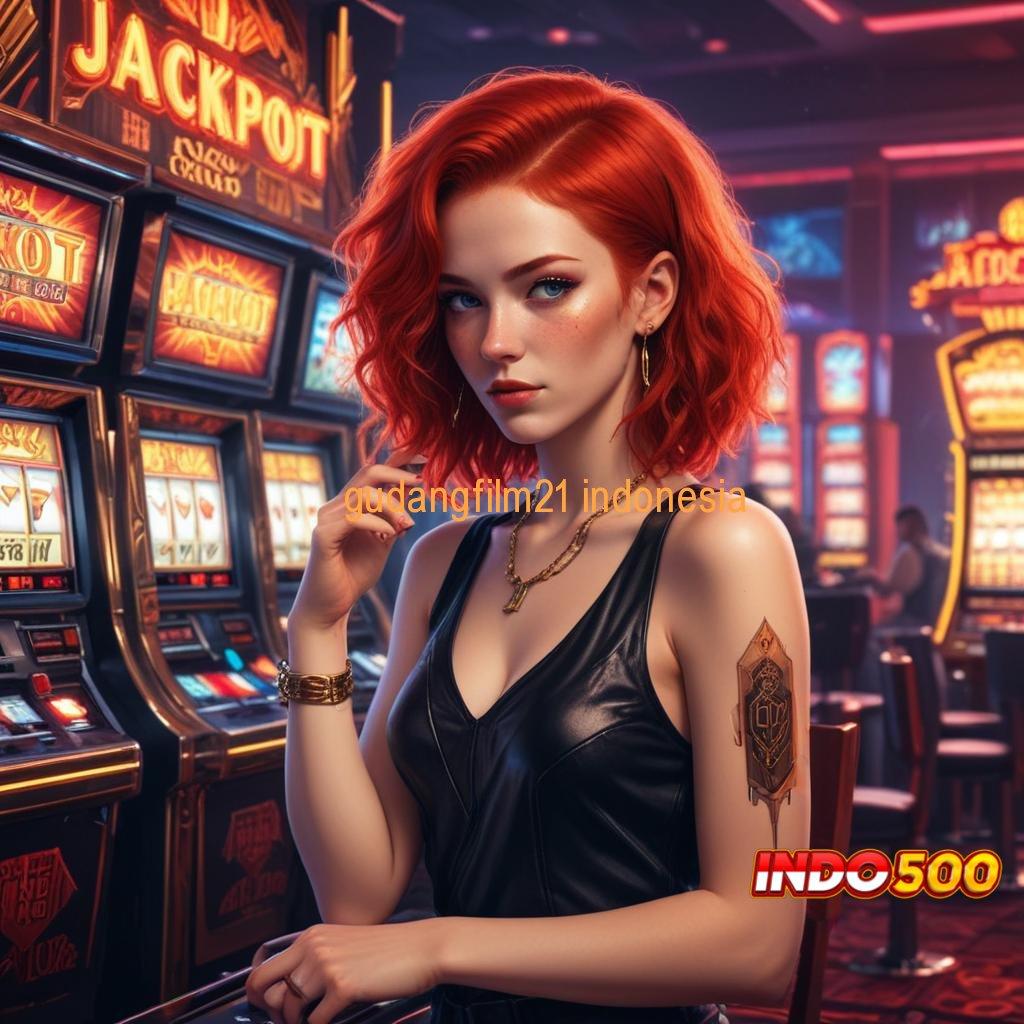 GUDANGFILM21 INDONESIA > akun baru langsung cuan dengan slot payout mengesankan