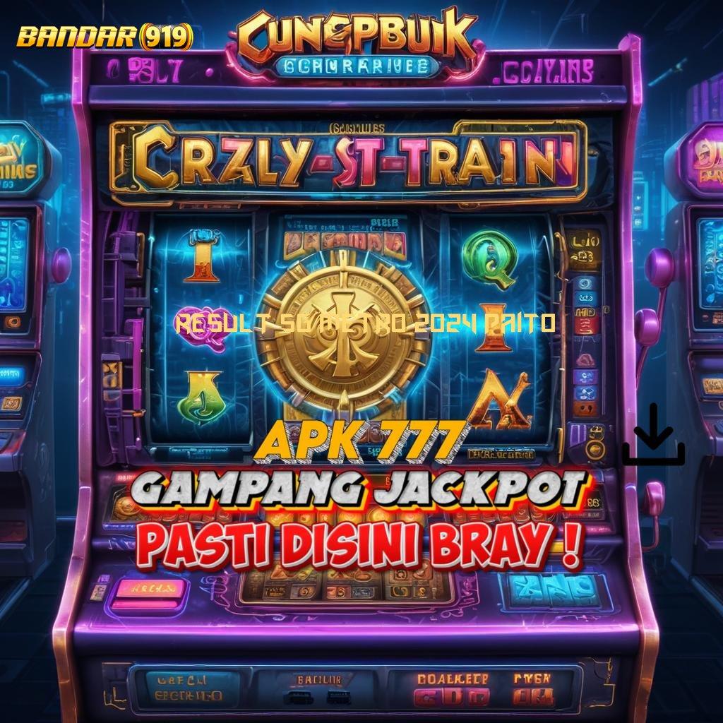 RESULT SG METRO 2024 PAITO 🚀 bank cuan kemampuan terbaik besar