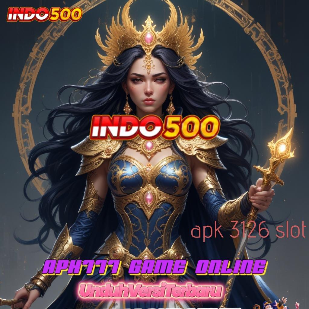 APK 3126 SLOT : Server Prima Unduh Apk Android Original Full