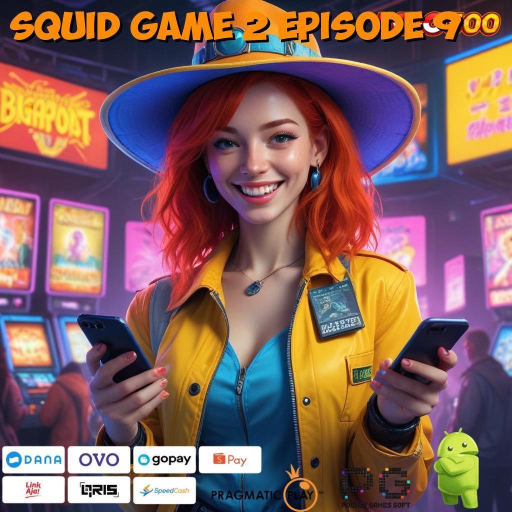 SQUID GAME 2 EPISODE 9 RTP Tertinggi Android dan iOS Platform Teknologi