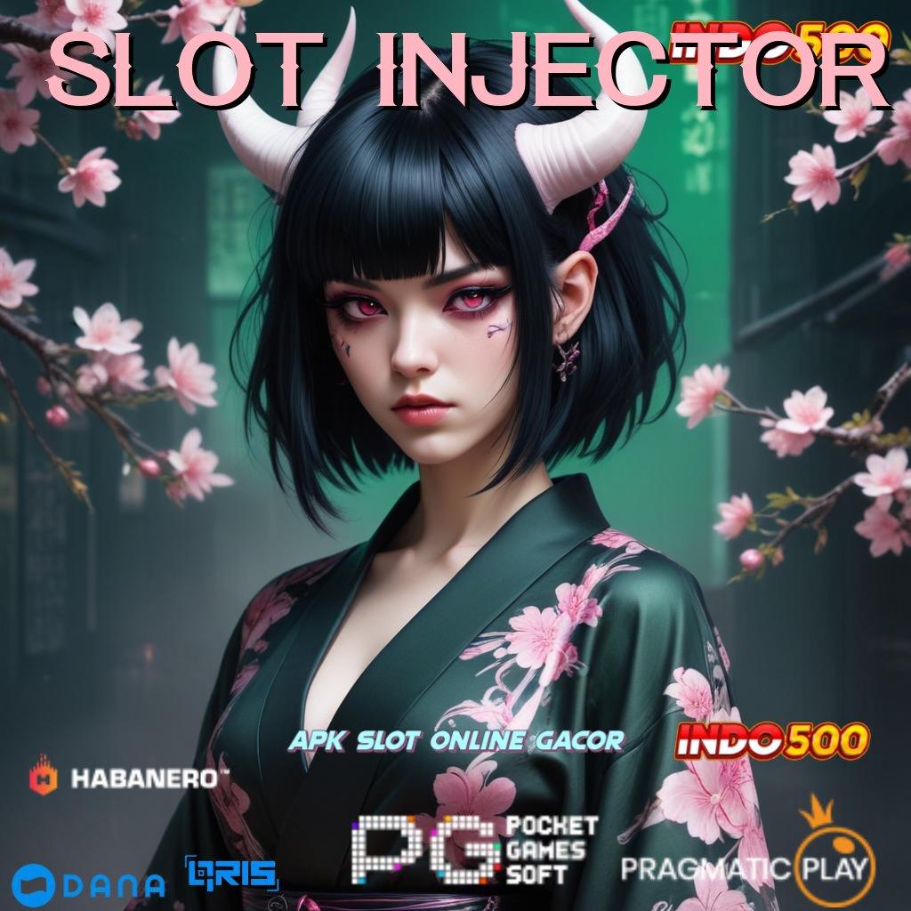 Slot Injector