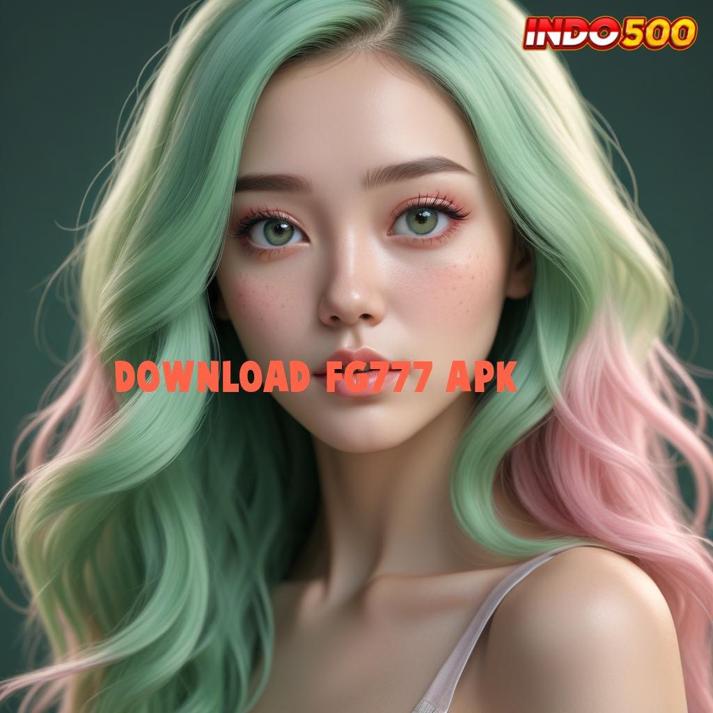 DOWNLOAD FG777 APK ➤ aplikasi baru jalan juara tanpa hambatan