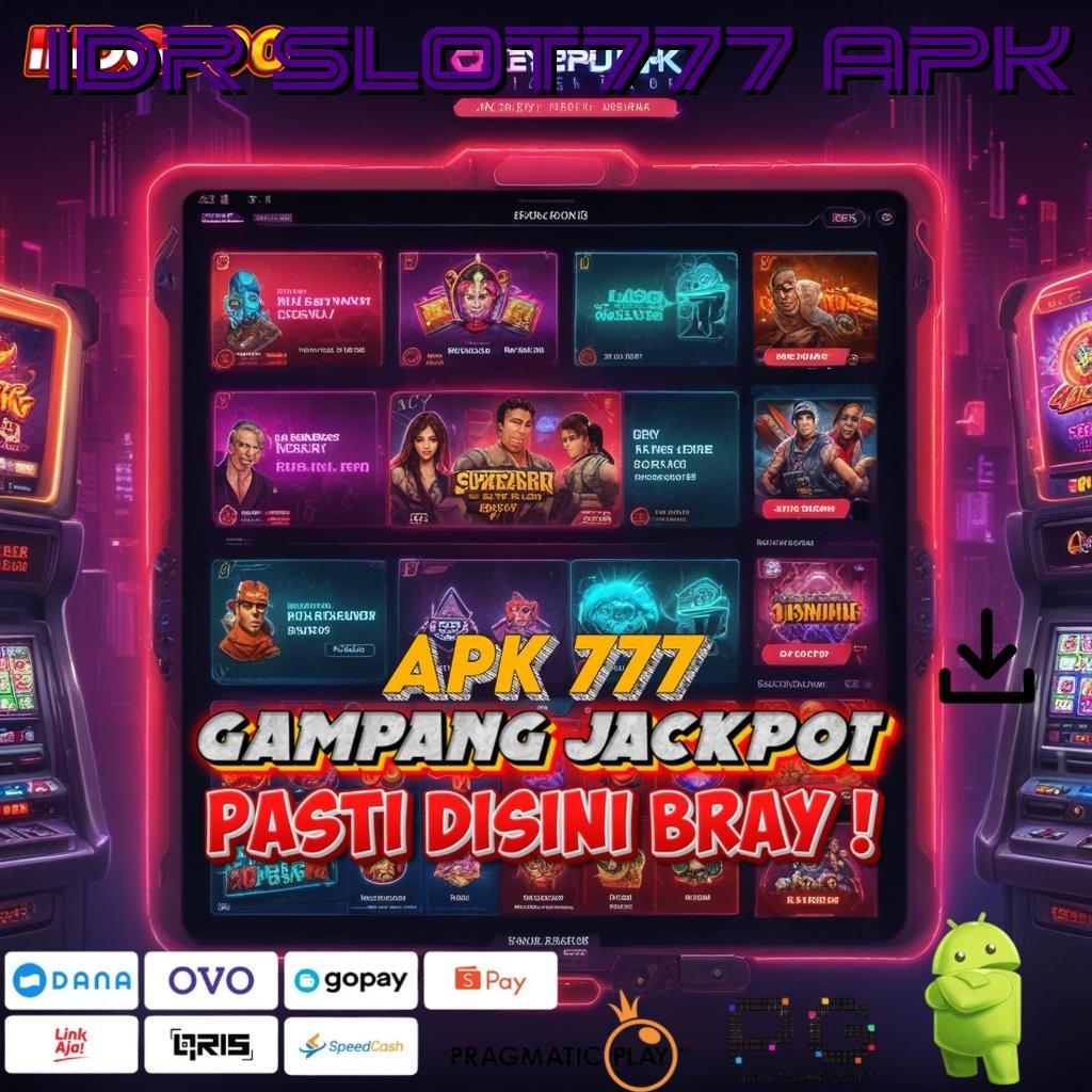 IDR SLOT777 APK Aplikasi Dinamis Untuk Nasib Hoki