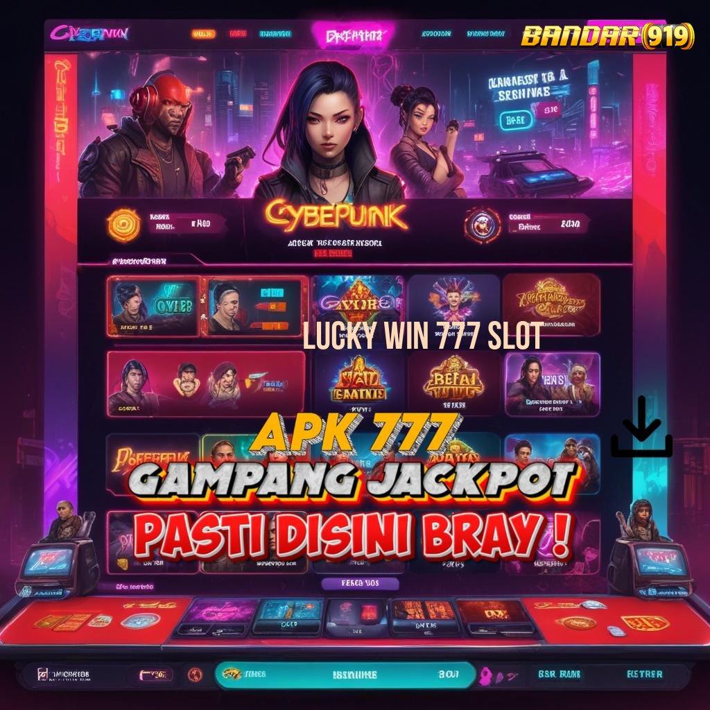 LUCKY WIN 777 SLOT 🚀 sosial tekun langsung cuan tanpa kalah